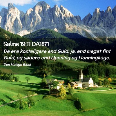 Picture 02 - Salme 19:11 DA1871 - De ere kosteligere end Guld, ja, end meget fint - Bible Verse Picture