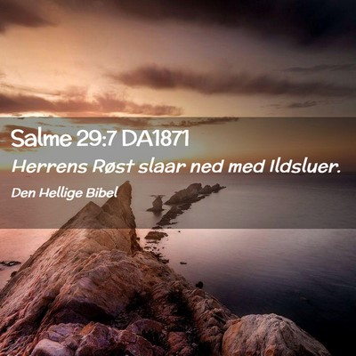 Picture 02 - Salme 29:7 DA1871 - Herrens Røst slaar ned med - Bible Verse Picture