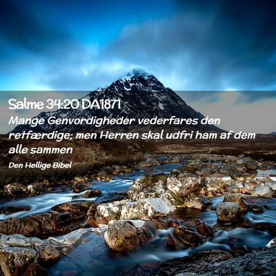Picture 02 - Salme 34:20 DA1871 - Mange Genvordigheder vederfares den retfærdige; - Bible Verse Picture