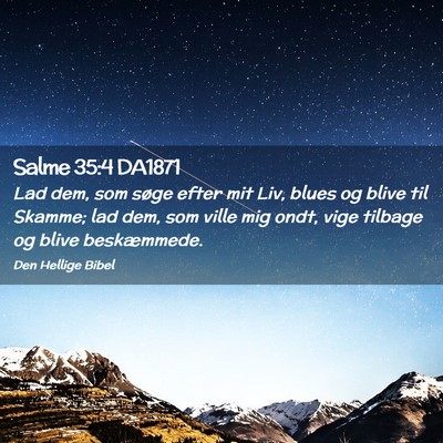 Picture 02 - Salme 35:4 DA1871 - Lad dem, som søge efter mit Liv, blues og blive - Bible Verse Picture