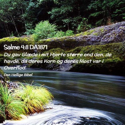 Picture 02 - Salme 4:8 DA1871 - Du gav Glæde i mit Hjerte større end den, de - Bible Verse Picture