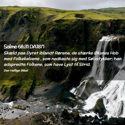 Picture 02 - Salme 68:31 DA1871 - Skæld paa Dyret iblandt Rørene, de stærke - Bible Verse Picture