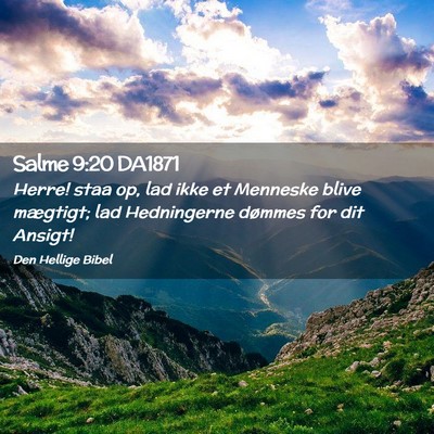 Picture 02 - Salme 9:20 DA1871 - Herre! staa op, lad ikke et Menneske blive - Bible Verse Picture