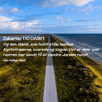 Picture 02 - Zakarias 1:10 DA1871 - Og den Mand, som holdt stille imellem - Bible Verse Picture
