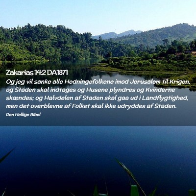 Picture 02 - Zakarias 14:2 DA1871 - Og jeg vil sanke alle Hedningefolkene imod - Bible Verse Picture