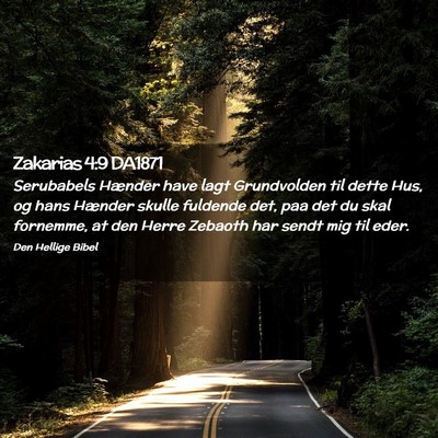 Picture 02 - Zakarias 4:9 DA1871 - Serubabels Hænder have lagt Grundvolden til - Bible Verse Picture