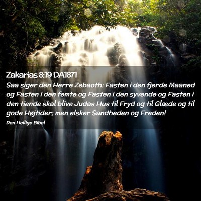 Picture 02 - Zakarias 8:19 DA1871 - Saa siger den Herre Zebaoth: Fasten i den fjerde - Bible Verse Picture