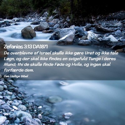 Picture 02 - Zefanias 3:13 DA1871 - De overblevne af Israel skulle ikke gøre Uret og - Bible Verse Picture