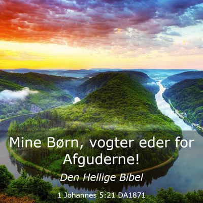 Picture 03 - 1 Johannes 5:21 DA1871 - Mine Børn, vogter eder for - Bible Verse Picture