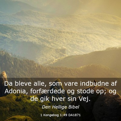 Picture 03 - 1 Kongebog 1:49 DA1871 - Da bleve alle, som vare indbudne af Adonia, - Bible Verse Picture
