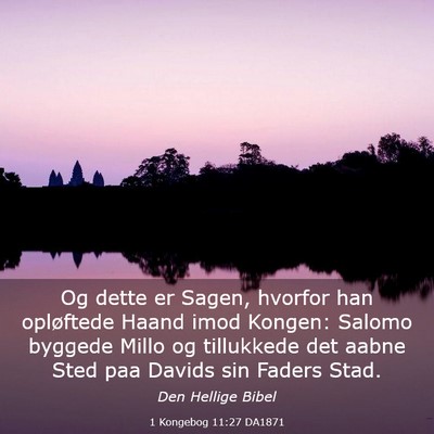 Picture 03 - 1 Kongebog 11:27 DA1871 - Og dette er Sagen, hvorfor han opløftede Haand - Bible Verse Picture