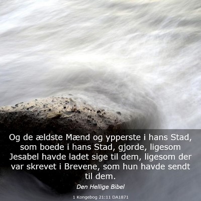 Picture 03 - 1 Kongebog 21:11 DA1871 - Og de ældste Mænd og ypperste i hans Stad, som - Bible Verse Picture