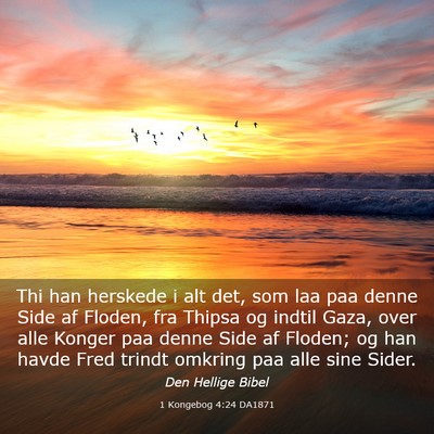 Picture 03 - 1 Kongebog 4:24 DA1871 - Thi han herskede i alt det, som laa paa denne - Bible Verse Picture