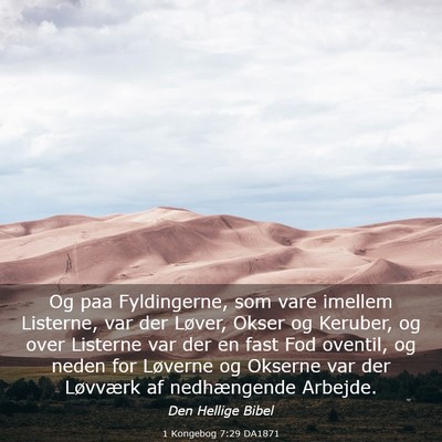 Picture 03 - 1 Kongebog 7:29 DA1871 - Og paa Fyldingerne, som vare imellem Listerne, - Bible Verse Picture