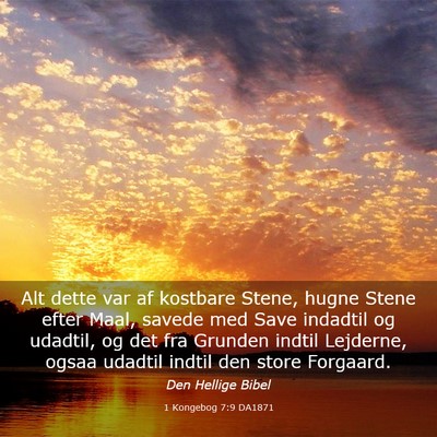 Picture 03 - 1 Kongebog 7:9 DA1871 - Alt dette var af kostbare Stene, hugne Stene - Bible Verse Picture
