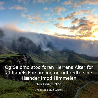 Picture 03 - 1 Kongebog 8:22 DA1871 - Og Salomo stod foran Herrens Alter for al Israels - Bible Verse Picture
