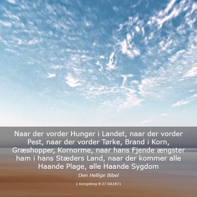 Picture 03 - 1 Kongebog 8:37 DA1871 - Naar der vorder Hunger i Landet, naar der vorder - Bible Verse Picture