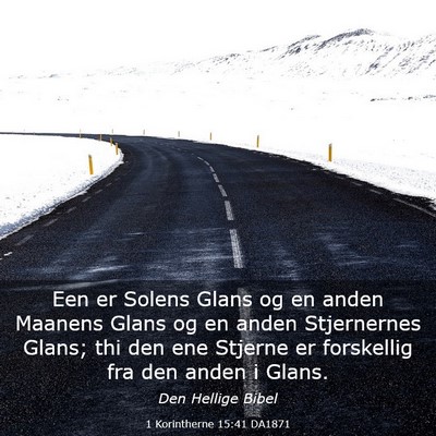 Picture 03 - 1 Korintherne 15:41 DA1871 - Een er Solens Glans og en anden Maanens Glans og - Bible Verse Picture
