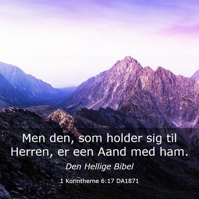 Picture 03 - 1 Korintherne 6:17 DA1871 - Men den, som holder sig til Herren, er een Aand - Bible Verse Picture