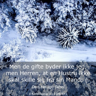 Picture 03 - 1 Korintherne 7:10 DA1871 - Men de gifte byder ikke jeg, men Herren, at en - Bible Verse Picture