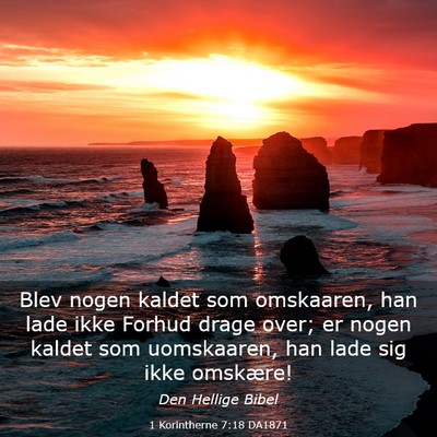 Picture 03 - 1 Korintherne 7:18 DA1871 - Blev nogen kaldet som omskaaren, han lade ikke - Bible Verse Picture