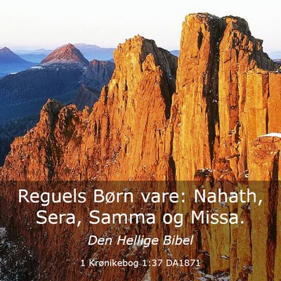 Picture 03 - 1 Krønikebog 1:37 DA1871 - Reguels Børn vare: Nahath, Sera, Samma og - Bible Verse Picture