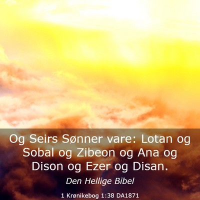 Picture 03 - 1 Krønikebog 1:38 DA1871 - Og Seirs Sønner vare: Lotan og Sobal og Zibeon - Bible Verse Picture