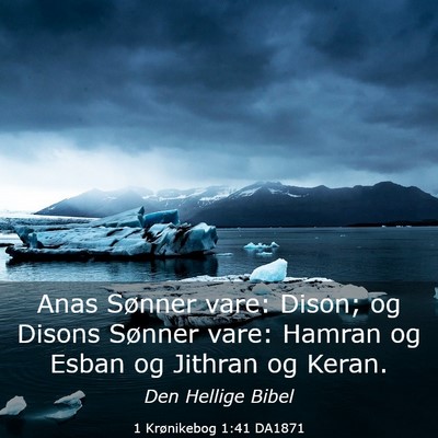 Picture 03 - 1 Krønikebog 1:41 DA1871 - Anas Sønner vare: Dison; og Disons Sønner vare: - Bible Verse Picture