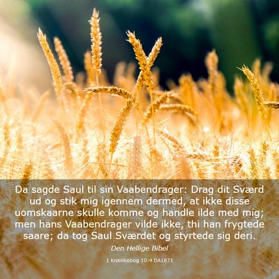 Picture 03 - 1 Krønikebog 10:4 DA1871 - Da sagde Saul til sin Vaabendrager: Drag dit - Bible Verse Picture
