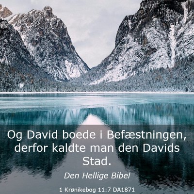 Picture 03 - 1 Krønikebog 11:7 DA1871 - Og David boede i Befæstningen, derfor kaldte man - Bible Verse Picture