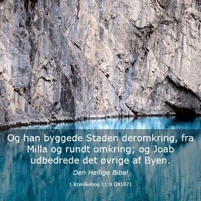 Picture 03 - 1 Krønikebog 11:8 DA1871 - Og han byggede Staden deromkring, fra Milla og - Bible Verse Picture