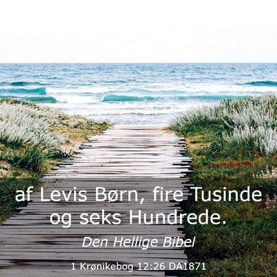 Picture 03 - 1 Krønikebog 12:26 DA1871 - af Levis Børn, fire Tusinde og seks - Bible Verse Picture