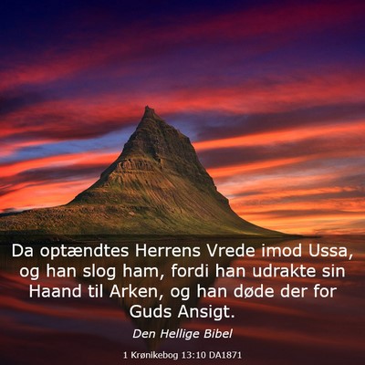 Picture 03 - 1 Krønikebog 13:10 DA1871 - Da optændtes Herrens Vrede imod Ussa, og han - Bible Verse Picture