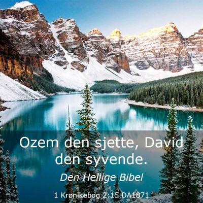 Picture 03 - 1 Krønikebog 2:15 DA1871 - Ozem den sjette, David den - Bible Verse Picture