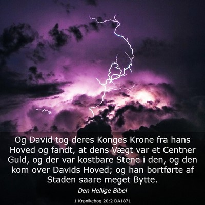 Picture 03 - 1 Krønikebog 20:2 DA1871 - Og David tog deres Konges Krone fra hans Hoved og - Bible Verse Picture