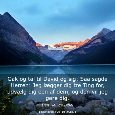 Picture 03 - 1 Krønikebog 21:10 DA1871 - Gak og tal til David og sig: Saa sagde Herren: - Bible Verse Picture