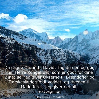 Picture 03 - 1 Krønikebog 21:23 DA1871 - Da sagde Ornan til David: Tag du den og gør, min - Bible Verse Picture