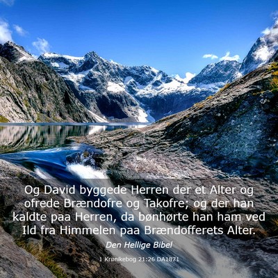 Picture 03 - 1 Krønikebog 21:26 DA1871 - Og David byggede Herren der et Alter og ofrede - Bible Verse Picture
