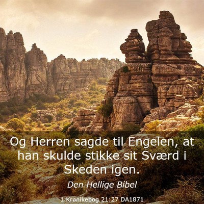 Picture 03 - 1 Krønikebog 21:27 DA1871 - Og Herren sagde til Engelen, at han skulde stikke - Bible Verse Picture