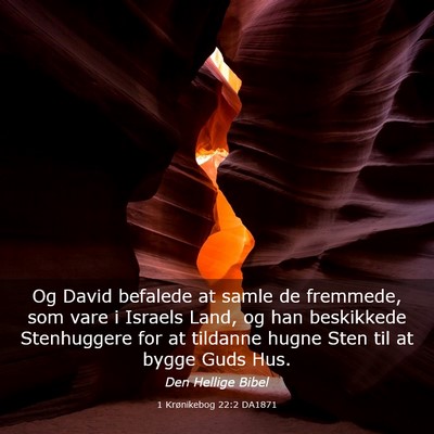Picture 03 - 1 Krønikebog 22:2 DA1871 - Og David befalede at samle de fremmede, som vare - Bible Verse Picture