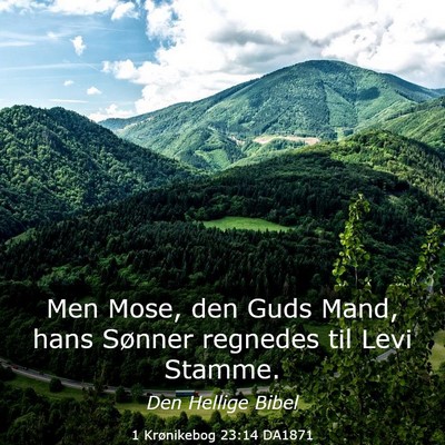 Picture 03 - 1 Krønikebog 23:14 DA1871 - Men Mose, den Guds Mand, hans Sønner regnedes - Bible Verse Picture