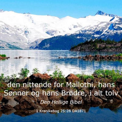 Picture 03 - 1 Krønikebog 25:26 DA1871 - den nittende for Mallothi, hans Sønner og hans - Bible Verse Picture