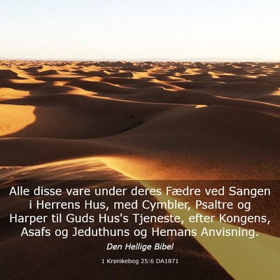 Picture 03 - 1 Krønikebog 25:6 DA1871 - Alle disse vare under deres Fædre ved Sangen i - Bible Verse Picture