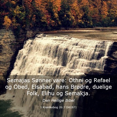 Picture 03 - 1 Krønikebog 26:7 DA1871 - Semajas Sønner vare: Othni og Refael og Obed, - Bible Verse Picture