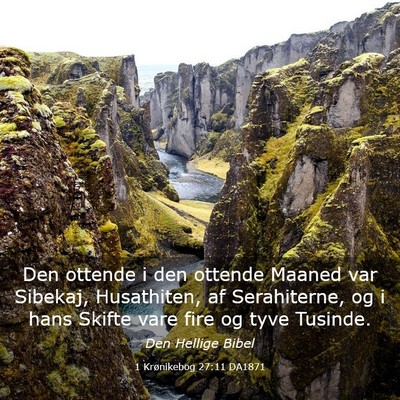 Picture 03 - 1 Krønikebog 27:11 DA1871 - Den ottende i den ottende Maaned var Sibekaj, - Bible Verse Picture