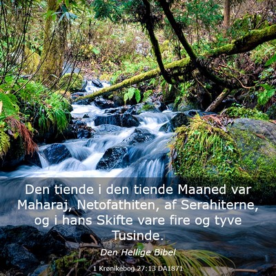 Picture 03 - 1 Krønikebog 27:13 DA1871 - Den tiende i den tiende Maaned var Maharaj, - Bible Verse Picture