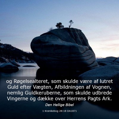 Picture 03 - 1 Krønikebog 28:18 DA1871 - og Røgelsealteret, som skulde være af lutret - Bible Verse Picture