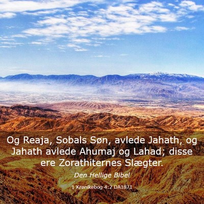 Picture 03 - 1 Krønikebog 4:2 DA1871 - Og Reaja, Sobals Søn, avlede Jahath, og Jahath - Bible Verse Picture
