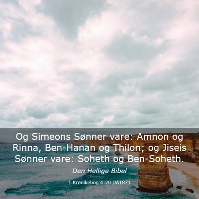 Picture 03 - 1 Krønikebog 4:20 DA1871 - Og Simeons Sønner vare: Amnon og Rinna, - Bible Verse Picture