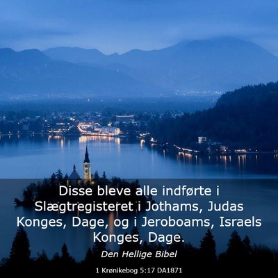 Picture 03 - 1 Krønikebog 5:17 DA1871 - Disse bleve alle indførte i Slægtregisteret i - Bible Verse Picture